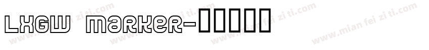 LXGW Marker字体转换
